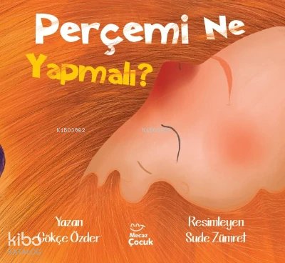 Perçemi Ne Yapmalı?