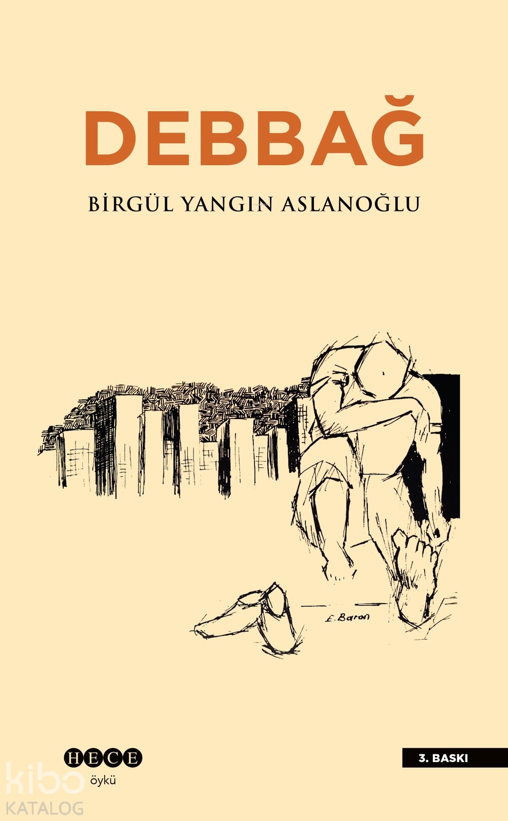 Debbağ - Birgül Yangın Aslanoğlu
