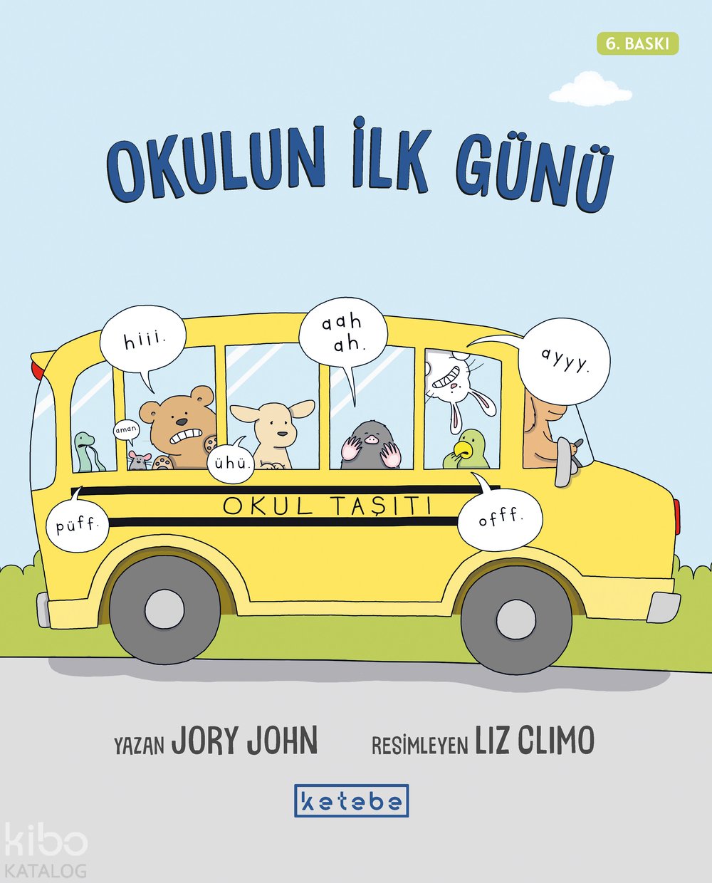 Okulun İlk Günü - Jory John