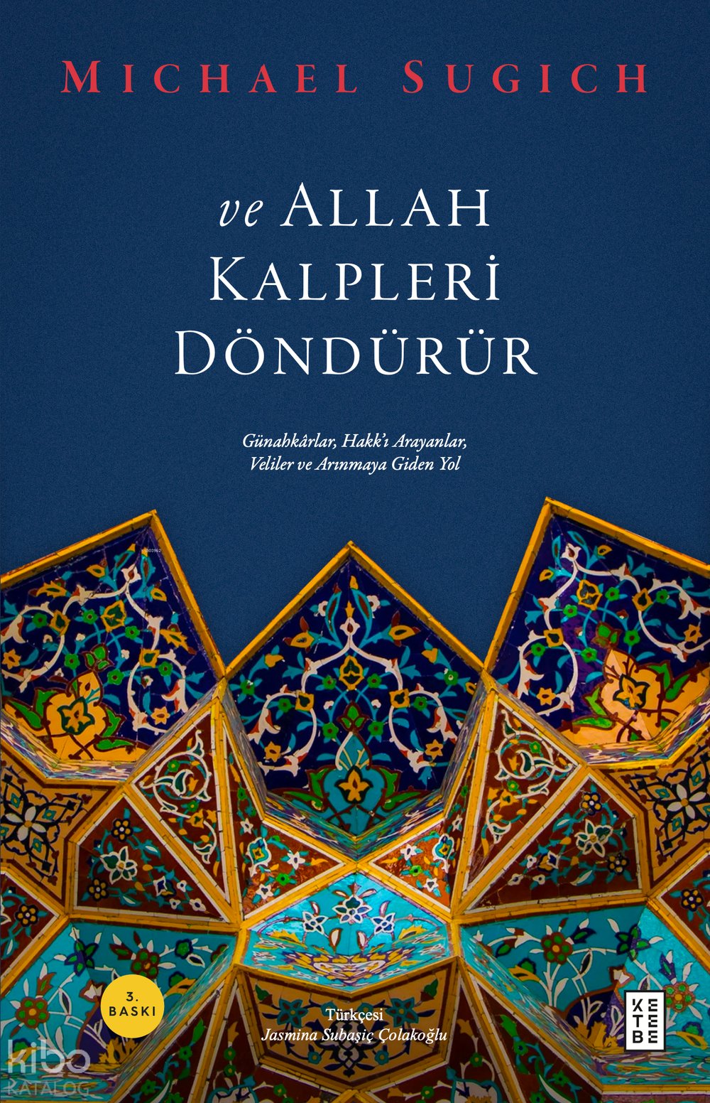 ve Allah Kalpleri Döndürür