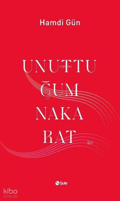 Unuttuğum Nakarat