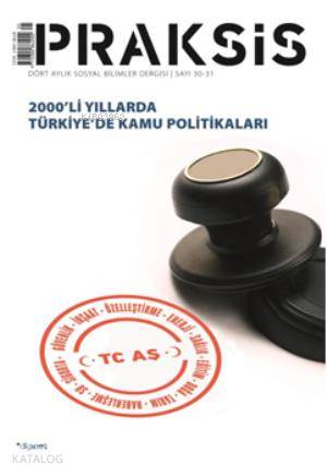 Praksis Sayı: 30-31 - Dört Aylık Sosyal Bilimler Dergisi - Kolektif 