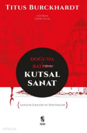 Doğu'da ve Batı'da Kutsal Sanat