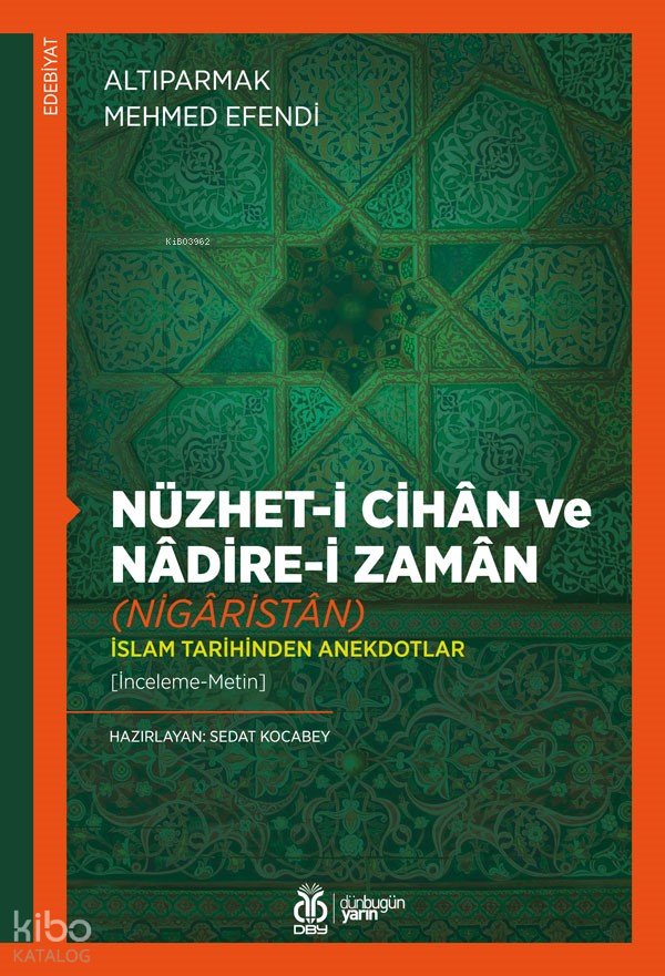Nüzhet-i Cihân ve Nâdire-i Zamân (Nigâristân)