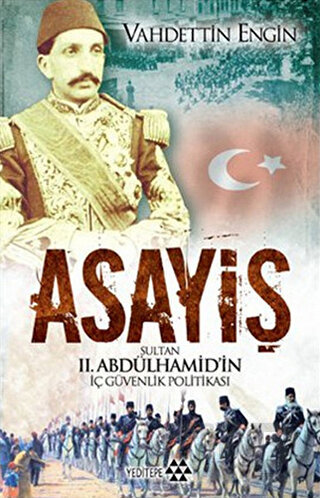 ASAYİŞ - SULTAN II. ABDÜLHAMİDİN İÇ GÜ