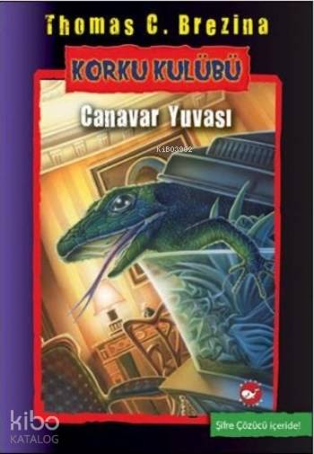 Korku Kulübü 12 Canavar Yuvası - Thomas C. Brezina