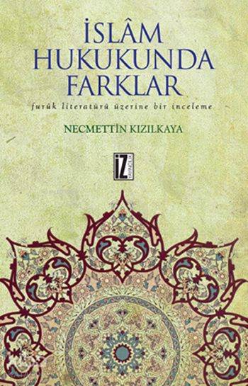 İslâm Hukukunda Farklar - Necmettin Kızılkaya