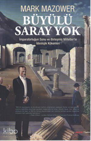 Büyülü Saray Yok - Mark Mazower