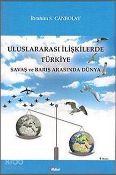 Uluslararası İlişkilerde Türkiye