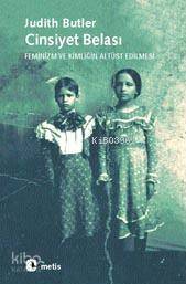 Cinsiyet Belası - Judith Butler