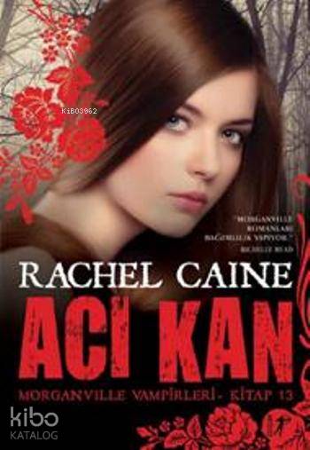 Acı Kan - Rachel Caine