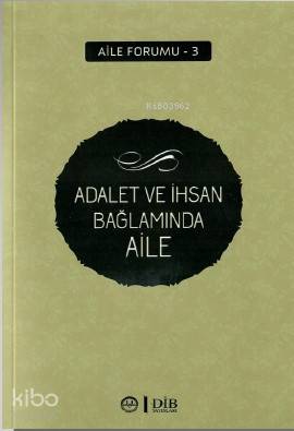Adalet ve İhsan Bağlamında Aile
