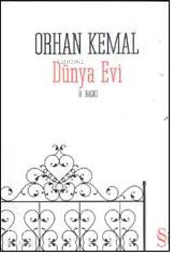 Dünya Evi - Orhan Kemal