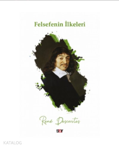 Felsefenin İlkeleri - Rene Descartes