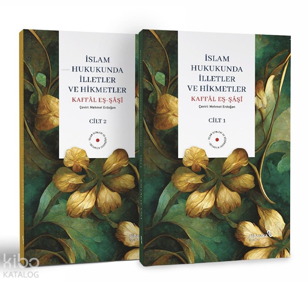 İslam Hukukunda İlletler ve Hikmetler (2 Cilt) - Kâffal eş-Şâşî