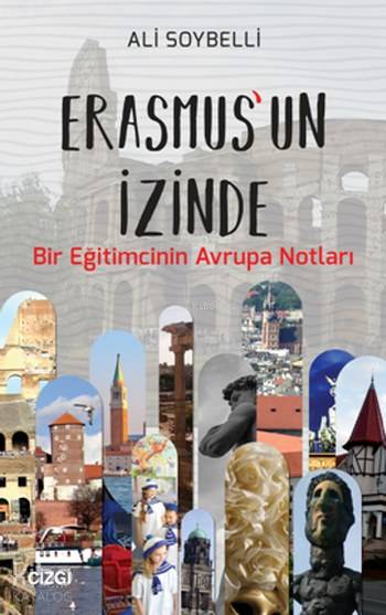 Erasmus'un İzinde - Ali Soybelli