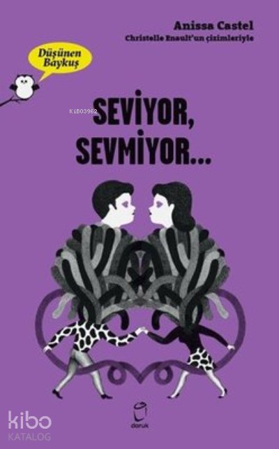 Seviyor, Sevmiyor… - Düşünen Baykuş - Anissa Castel