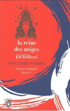 Kar Kraliçesi - Hans Christian Andersen