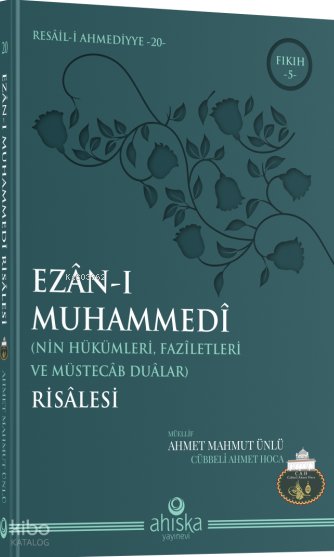 Ezan-ı Muhammedi Risalesi - Ahmet Mahmut Ünlü