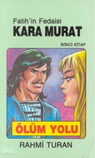 Kara Murat-2 Ölüm Yolu - Rahmi Turan