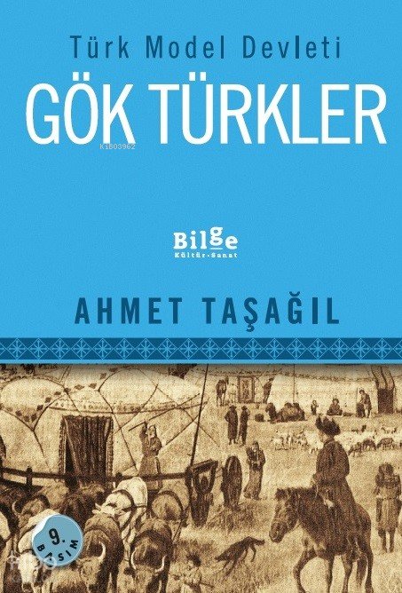 Türk Model Devleti Gök Türkler - Ahmet Taşağıl