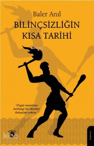 Bilinçsizliğin Kısa Tarihi