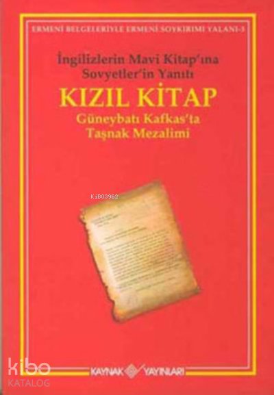 Kızıl Kitap İngilizlerin Mavi Kitap’ına Sovyetler’in Yanıtı