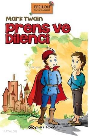 Prens ve Dilenci - Mark Twain