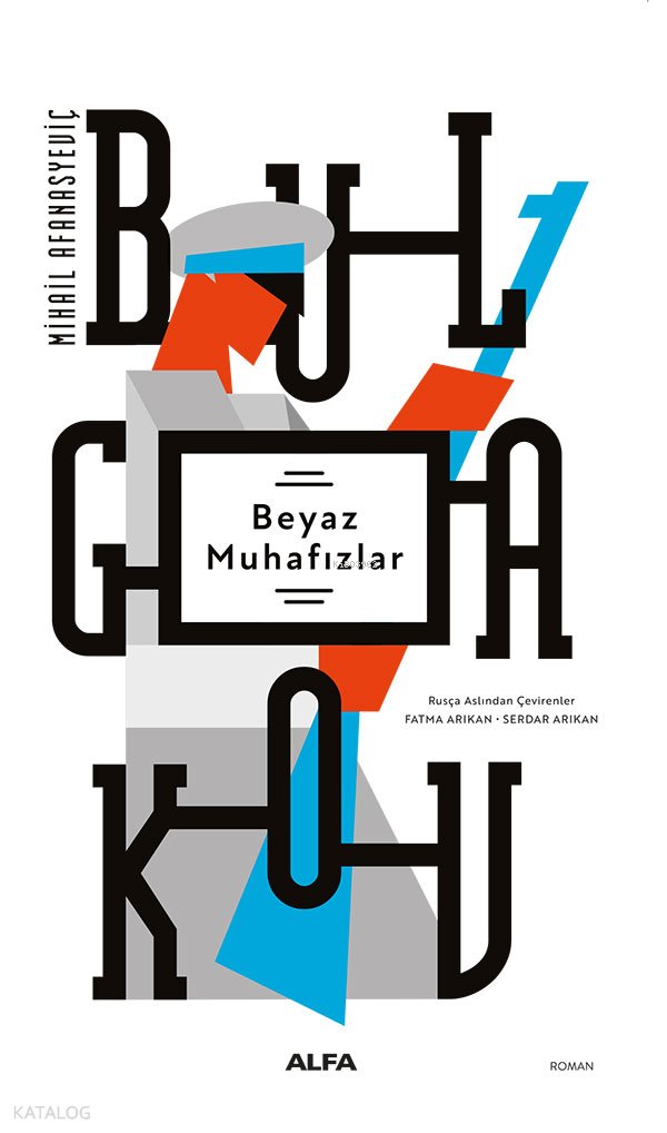 Beyaz Muhafızlar - Mihail Afanasyeviç Bulgakov