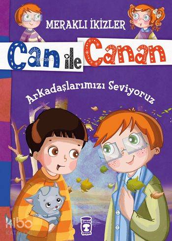 Arkadaşlarımızı Seviyoruz (7+ Yaş) - Nefise Atçakarlar