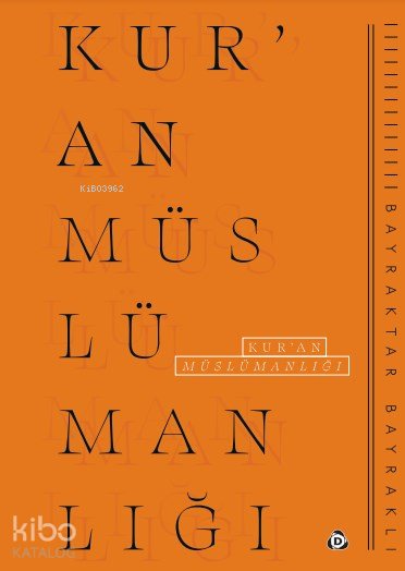 Kur'an Müslümanlığı - Bayraktar Bayraklı