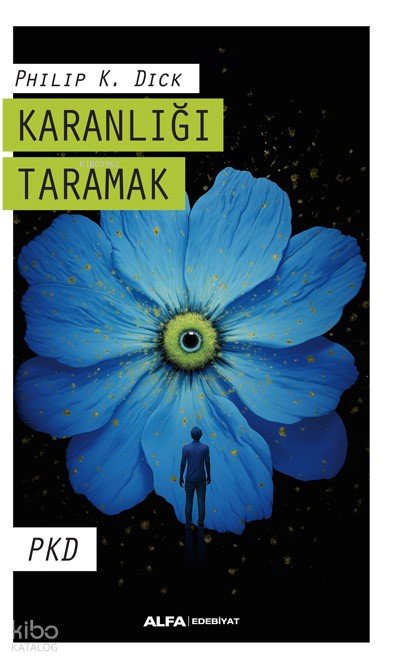 Karanlığı Taramak - Philip K. Dick