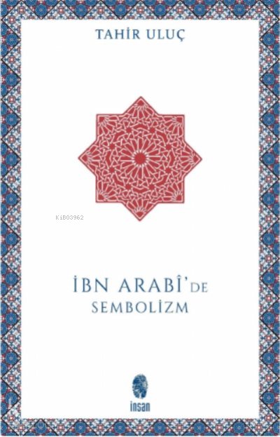 İbn Arabi'de Sembolizm - Tahir Uluç