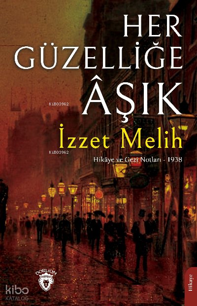 Her Güzelliğe Âşık