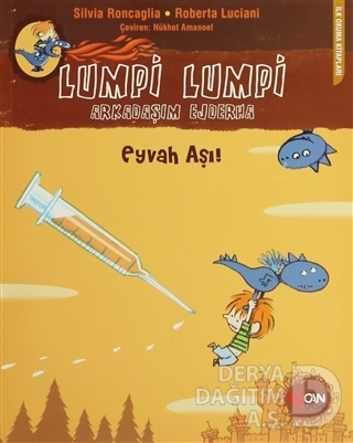 Lumpi Lumpi Arkadaşım Ejderha - Eyvah Aşı!