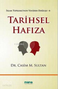 Tarihsel Hafıza - Casim M. Sultan