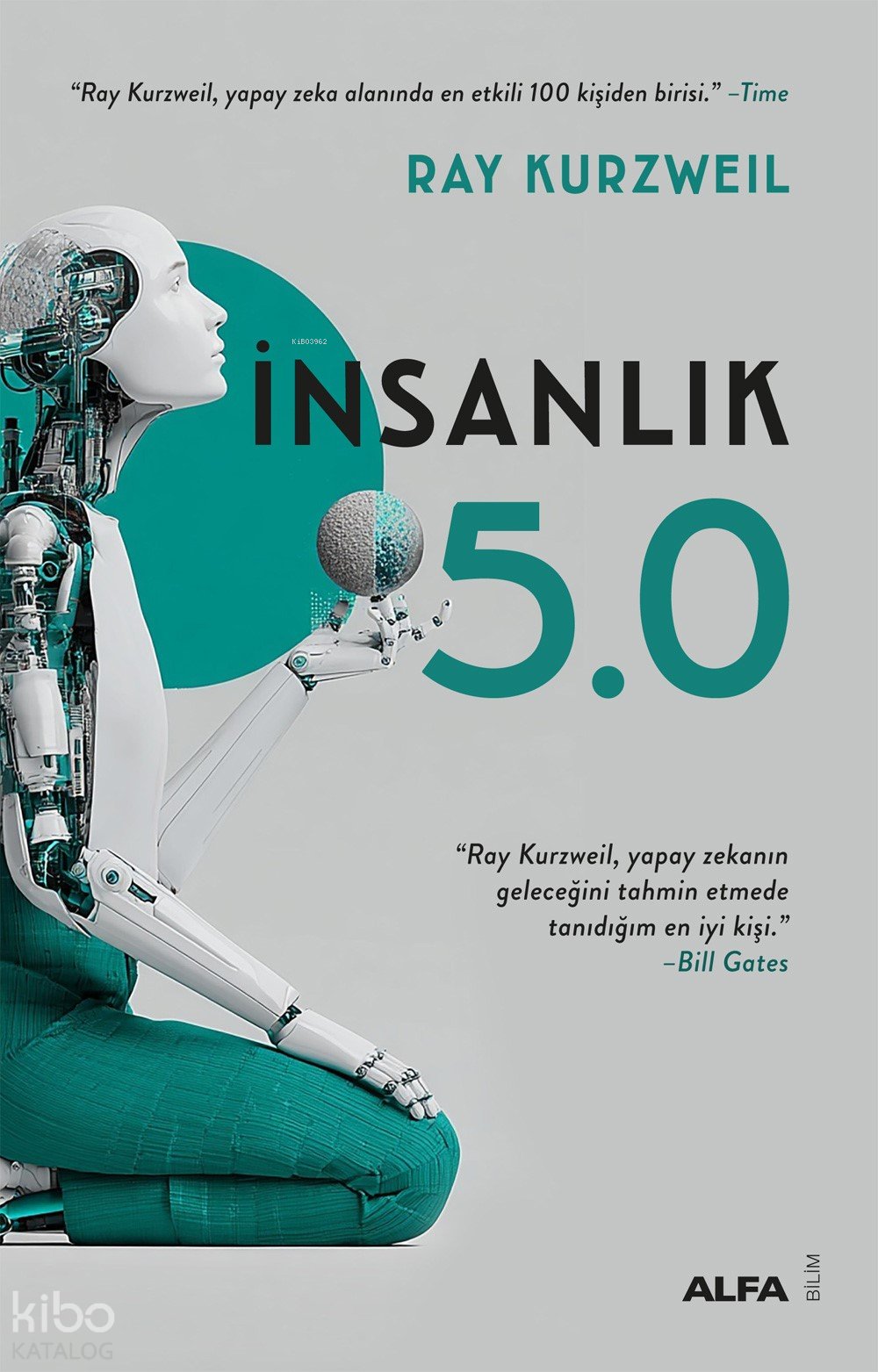 İnsanlık 5.0 - Ray Kurzweil