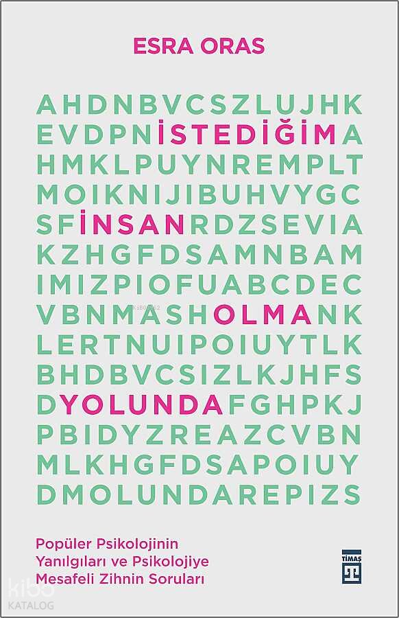 İstediğim İnsan Olma Yolunda