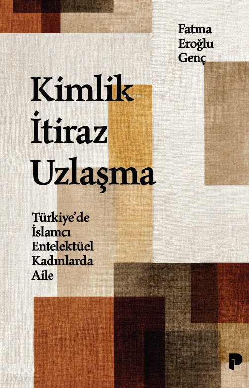 Kimlik, İtiraz, Uzlaşma