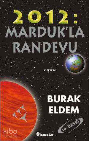 2012 Marduk'la Randevu - Burak Eldem