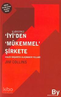 İyi'den Mükemmel Şirkete - Jim Collins
