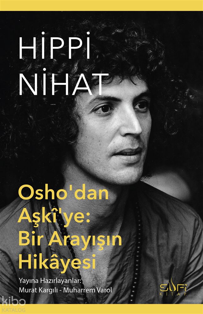 OSHODAN AŞKİYE BİR ARAYIŞIN HİKAYESİ(HİPPİ NİHAT)