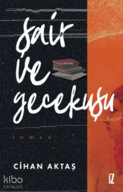 Şair ve Gecekuşu - Cihan Aktaş