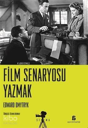 Film Senaryosu Yazmak - Edward Dmytryk