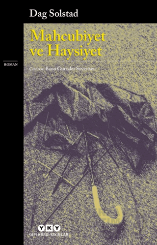 MAHCUBİYET VE HAYSİYET