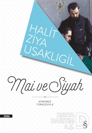 MAİ VE SİYAH / HALİT ZİYA UŞAKLIGİL
