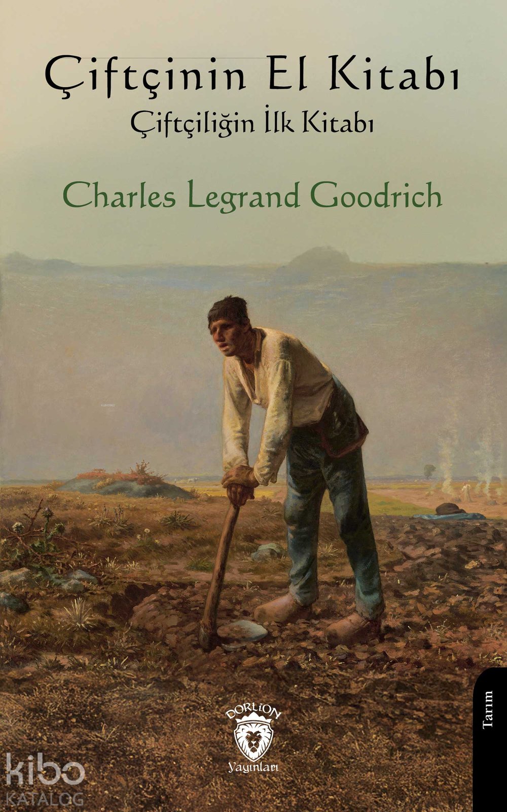 Çiftçinin El Kitabı - Charles Legrand Goodrich