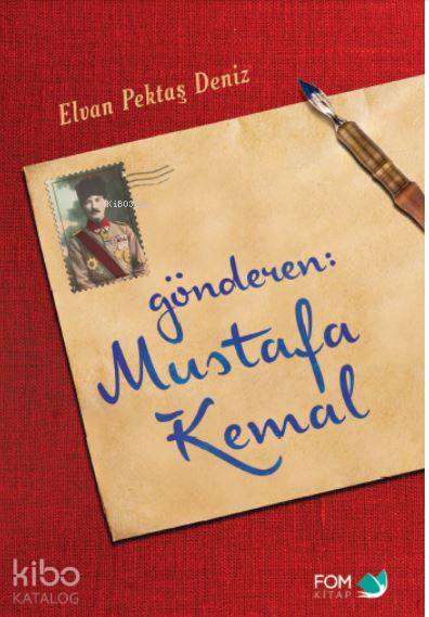 Gönderen Mustafa Kemal - Elvan Pektaş Deniz