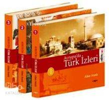 Avrupa'da Türk İzleri (Ciltli - 3 Cilt) - Altan Araslı