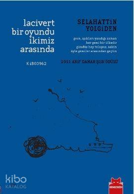 Lacivert Bir Oyundu İkimiz Arasında